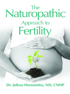 cover image of The Naturopathic Approach to Fertility